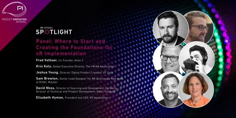 XRA A PANELIST AT PI APPAREL SPOTLIGHT: XR IN DESIGN AND MANUFACTURING
