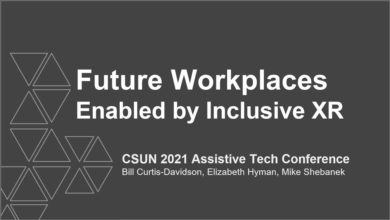 XRA PRESENTS ON FUTURE WORKPLACES AT CSUN CONFERENCE