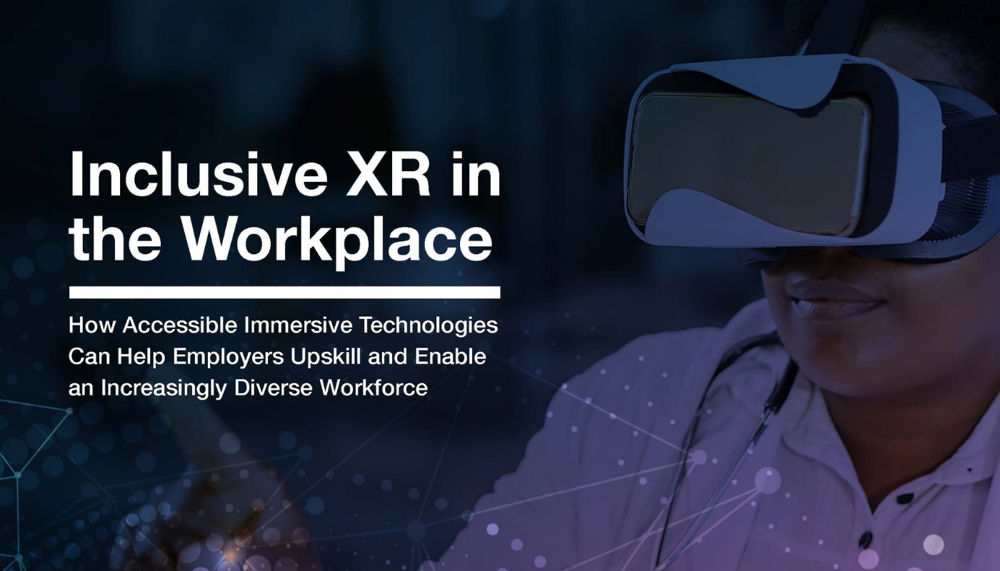 INCLUSIVE XR IN THE WORKPLACE