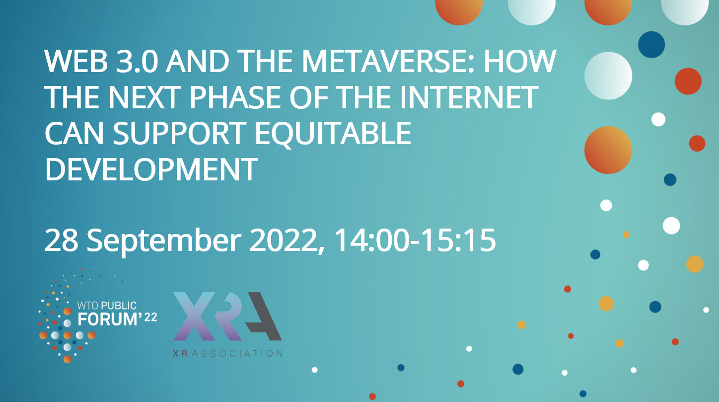XRA CEO MODERATES WORLD TRADE ORGANIZATION PANEL ON EQUITABLE DEVELOPMENT IN THE METAVERSE