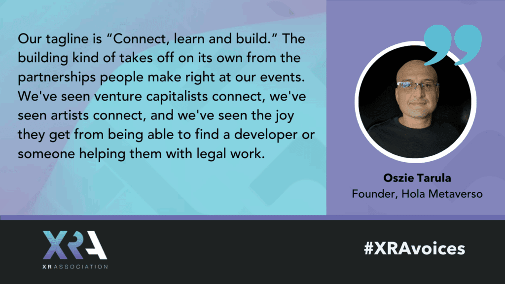 Quote from Oszie: "Our tagline is “Connect, learn and build.” The building kind of takes off on its own from the partnerships people make right at our events. We've seen venture capitalists connect, we've seen artists connect, and we've seen the joy they get from being able to find a developer or someone helping them with legal work." with a photo of Oszie in a black shirt on the right side