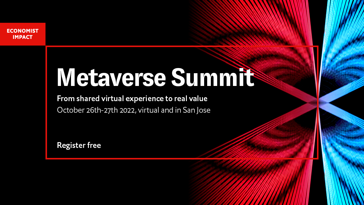 LEARN ABOUT THE ECONOMIC AND SOCIAL VALUE OF XR AT THE METAVERSE SUMMIT 2022