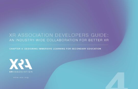 XR ASSOCIATION RELEASES FOURTH CHAPTER OF DEVELOPERS GUIDE FOCUSED ON EDUCATION