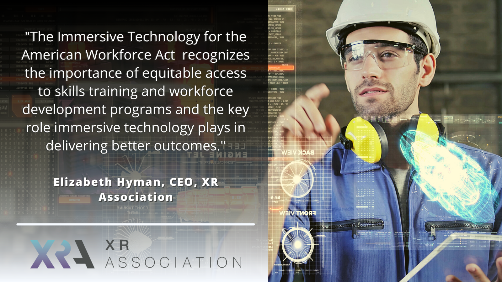 XR ASSOCIATION APPLAUDS THE REINTRODUCTION OF THE “IMMERSIVE TECHNOLOGY FOR THE AMERICAN WORKFORCE ACT”
