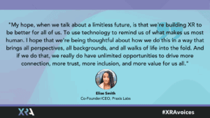 Elise Smith discusses what a limitless future in XR means to her. (Question 7 answer)