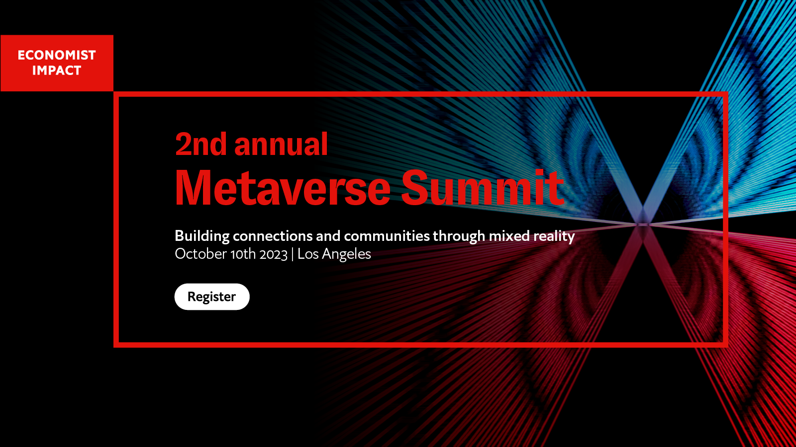 LEARN ABOUT BUILDING CONNECTIONS AND COMMUNITIES THROUGH MIXED REALITY AT THE SECOND ANNUAL METAVERSE SUMMIT 2023