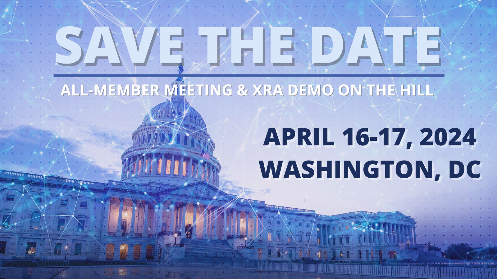 XRA ANNOUNCES DATES FOR ANNUAL ALL-MEMBER MEETING AND XRA DEMO ON THE HILL