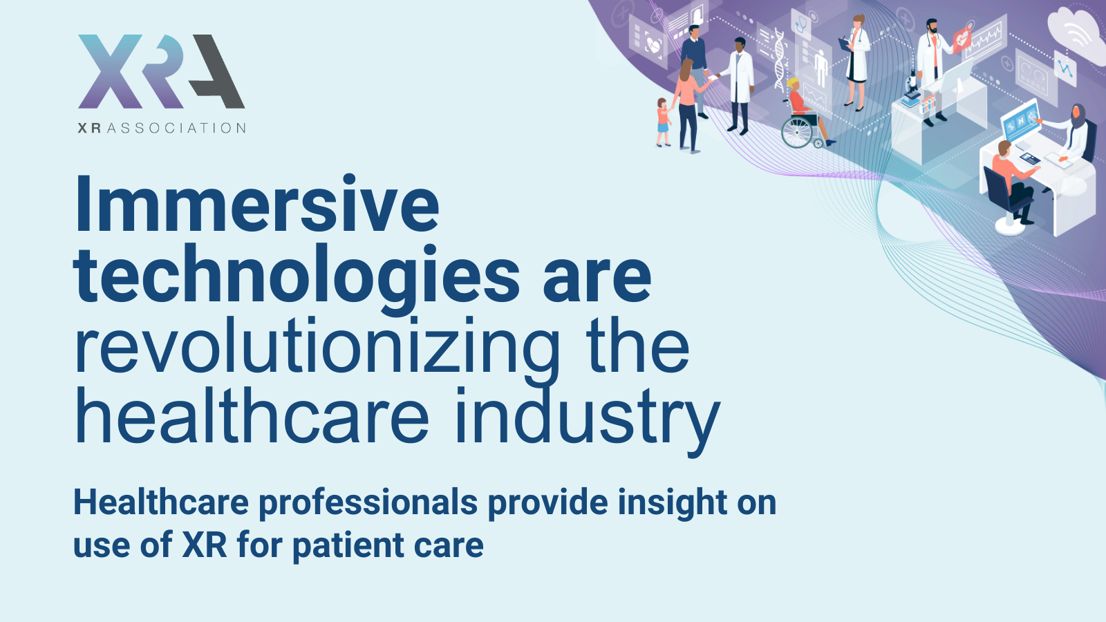 NEW SURVEY HIGHLIGHTS THE GROWING ROLE OF XR TECHNOLOGY IN THE MODERN HEALTHCARE SYSTEM