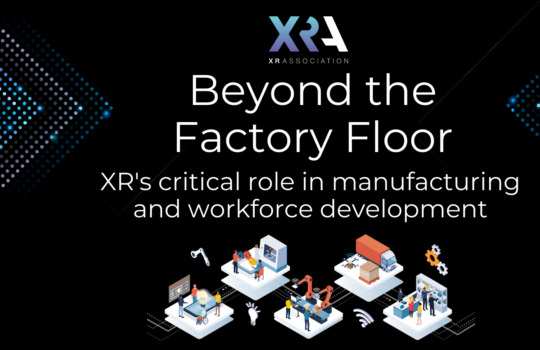 INSIGHTS ON THE FUTURE OF XR IN MANUFACTURING