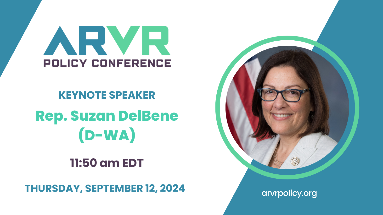 REPRESENTATIVE SUZAN DELBENE TO DELIVER AFTERNOON KEYNOTE REMARKS AT THE AR/VR POLICY CONFERENCE