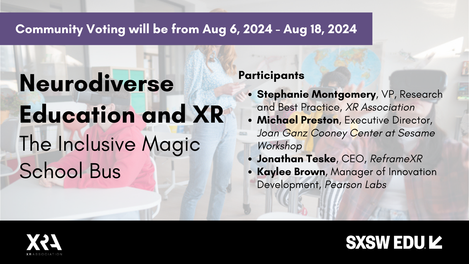 CAST YOUR VOTES FOR XRA’S SXSW 2025 PANEL FOCUSED ON TRANSFORMING EDUCATION WITH XR