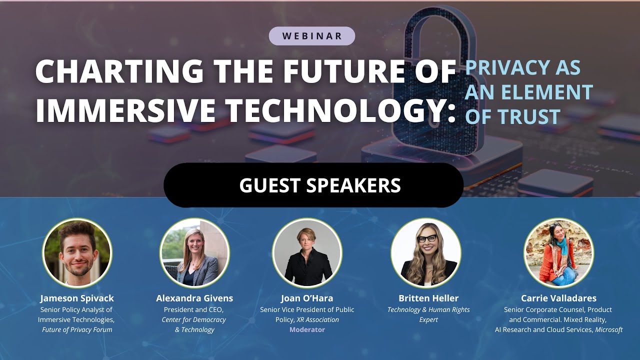 DATA PRIVACY EXPERTS DIVE INTO THE DATA USES AND RISKS FOR XR ON LATEST WEBINAR