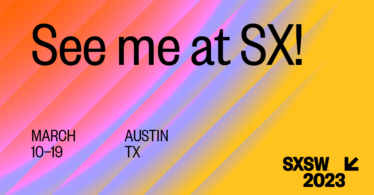 See-me-at-SX2023_LinkedIn1-1